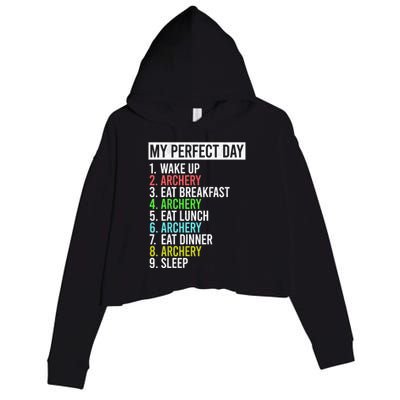 My Perfect Day Bow Archer Bow Hunter Archery Cool Gift Crop Fleece Hoodie