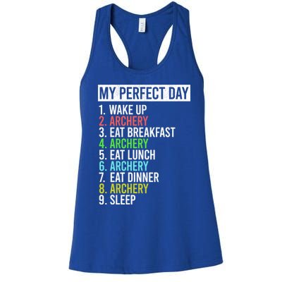 My Perfect Day Bow Archer Bow Hunter Archery Cool Gift Women's Racerback Tank