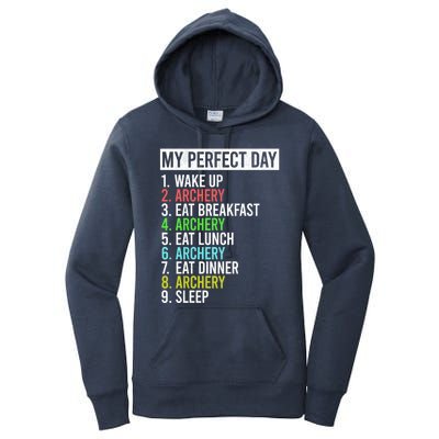 My Perfect Day Bow Archer Bow Hunter Archery Cool Gift Women's Pullover Hoodie