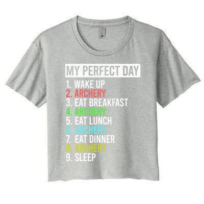 My Perfect Day Bow Archer Bow Hunter Archery Cool Gift Women's Crop Top Tee