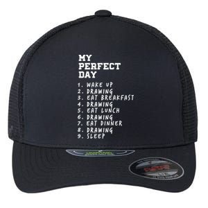 My Perfect Day Drawing Hobby Painting Pastime Funny Sayings Great Gift Flexfit Unipanel Trucker Cap