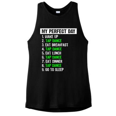 My Perfect Day Funny Tap Dancing Dancer Gift Funny Gift Ladies PosiCharge Tri-Blend Wicking Tank