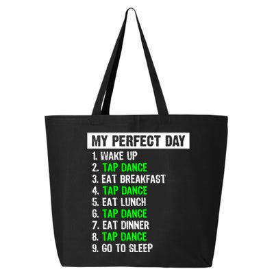 My Perfect Day Funny Tap Dancing Dancer Gift Funny Gift 25L Jumbo Tote