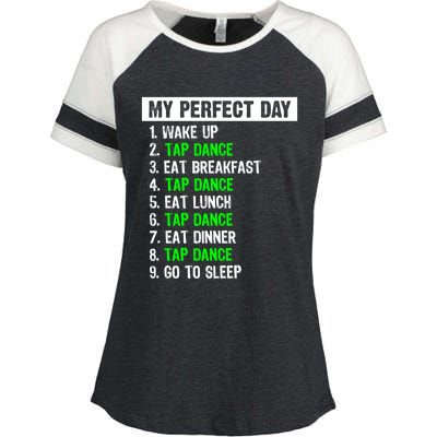 My Perfect Day Funny Tap Dancing Dancer Gift Funny Gift Enza Ladies Jersey Colorblock Tee