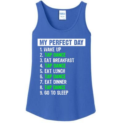 My Perfect Day Funny Tap Dancing Dancer Gift Funny Gift Ladies Essential Tank