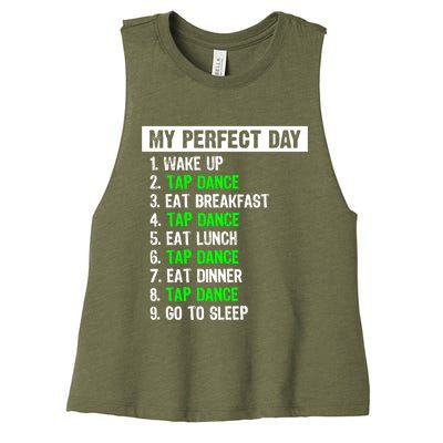 My Perfect Day Funny Tap Dancing Dancer Gift Funny Gift Women's Racerback Cropped Tank