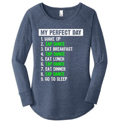 My Perfect Day Funny Tap Dancing Dancer Gift Funny Gift Women's Perfect Tri Tunic Long Sleeve Shirt