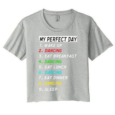 My Perfect Day Dancing Samba Wear Funny Gift Women's Crop Top Tee