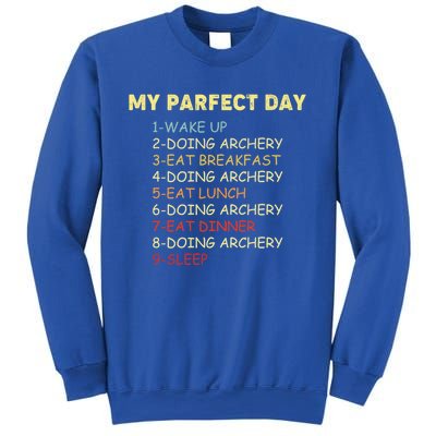 My Perfect Day Start With Archery Funny Gift For Archer Gift Sweatshirt