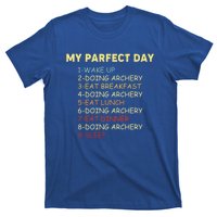 My Perfect Day Start With Archery Funny Gift For Archer Gift T-Shirt