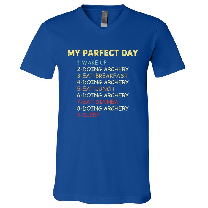 My Perfect Day Start With Archery Funny Gift For Archer Gift V-Neck T-Shirt