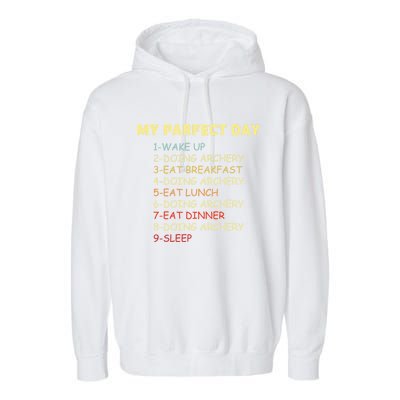 My Perfect Day Start With Archery Funny Gift For Archer Gift Garment-Dyed Fleece Hoodie