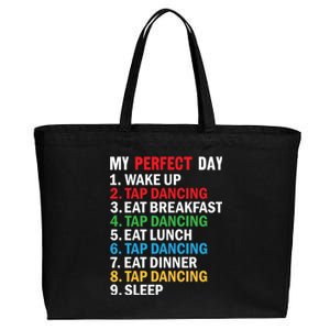 My Perfect Day Tap Dance Teacher Tap Dancer Cute Gift Cotton Canvas Jumbo Tote