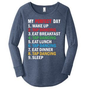 My Perfect Day Tap Dance Teacher Tap Dancer Cute Gift Women's Perfect Tri Tunic Long Sleeve Shirt