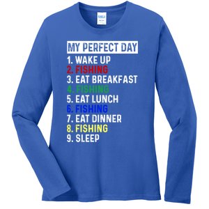 My Perfect Day Fishing Funny Fishing Meaningful Gift Ladies Long Sleeve Shirt