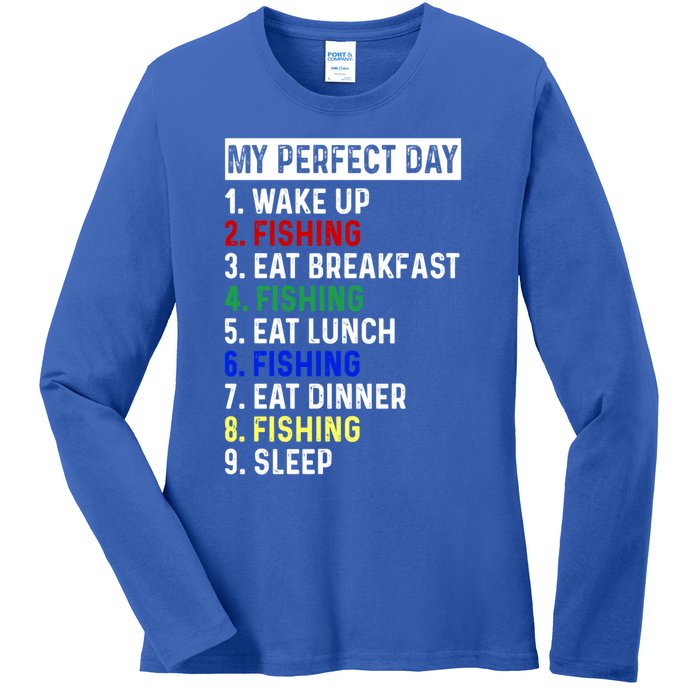 My Perfect Day Fishing Funny Fishing Meaningful Gift Ladies Long Sleeve Shirt