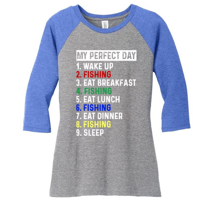 My Perfect Day Fishing Funny Fishing Meaningful Gift Women's Tri-Blend 3/4-Sleeve Raglan Shirt