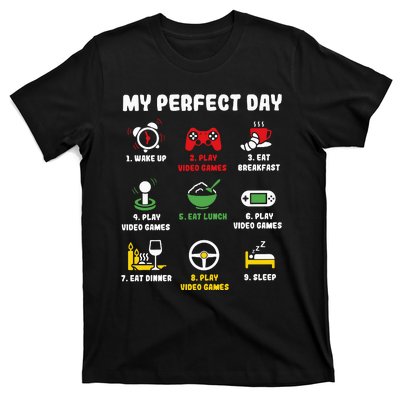 My Perfect Day Gamer Cool Gamer Video Game T-Shirt