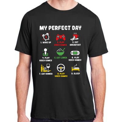 My Perfect Day Gamer Cool Gamer Video Game Adult ChromaSoft Performance T-Shirt