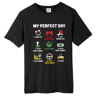 My Perfect Day Gamer Cool Gamer Video Game Tall Fusion ChromaSoft Performance T-Shirt