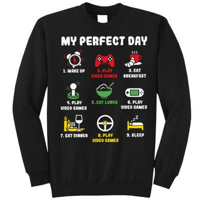 My Perfect Day Gamer Cool Gamer Video Game Tall Sweatshirt