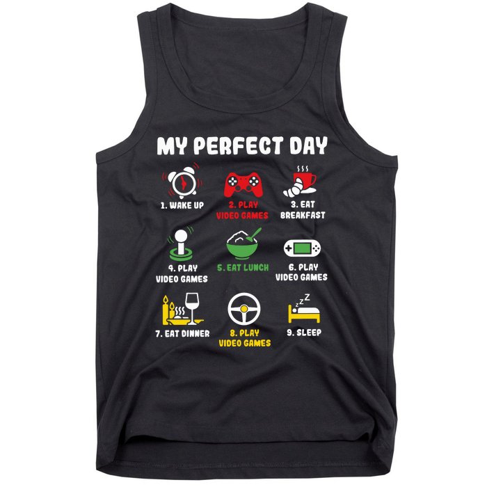 My Perfect Day Gamer Cool Gamer Video Game Tank Top