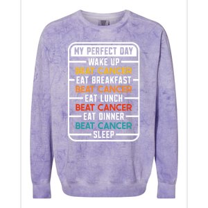 My Perfect Day Beat Cancer Gift Colorblast Crewneck Sweatshirt