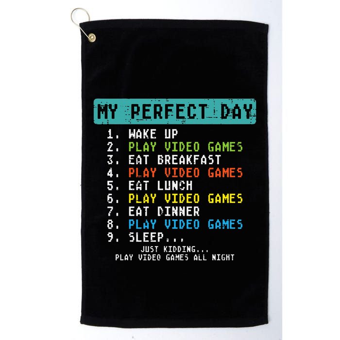 My Perfect Day Play Video Games Funny Gamer Golf Towel