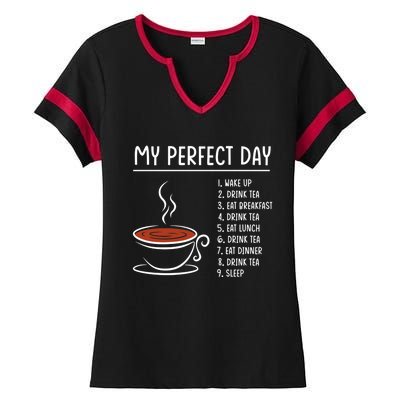 My Perfect Day Tea Cute Gift Ladies Halftime Notch Neck Tee