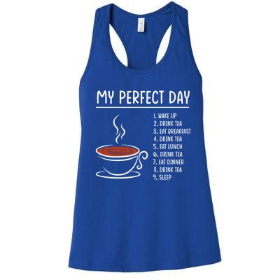 My Perfect Day Tea Cute Gift Women's Racerback Tank