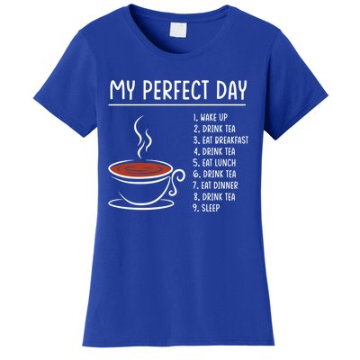 My Perfect Day Tea Cute Gift Women's T-Shirt