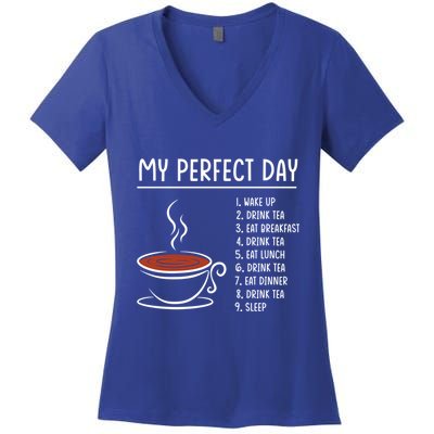 My Perfect Day Tea Cute Gift Women's V-Neck T-Shirt