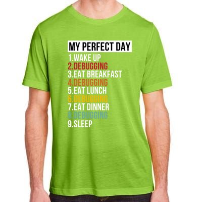 My Perfect Day For Coders And Programmers Gift Adult ChromaSoft Performance T-Shirt