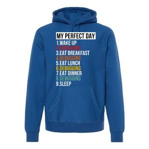 My Perfect Day For Coders And Programmers Gift Premium Hoodie