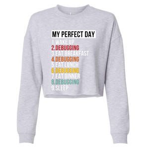 My Perfect Day For Coders And Programmers Gift Cropped Pullover Crew