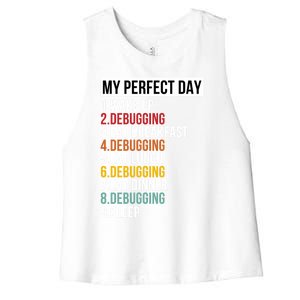 My Perfect Day For Coders And Programmers Gift Women's Racerback Cropped Tank