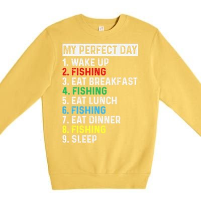 My Perfect Day Fishing Tee Gift Premium Crewneck Sweatshirt