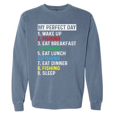 My Perfect Day Fishing Tee Gift Garment-Dyed Sweatshirt