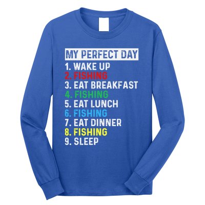 My Perfect Day Fishing Tee Gift Long Sleeve Shirt