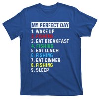 My Perfect Day Fishing Tee Gift T-Shirt