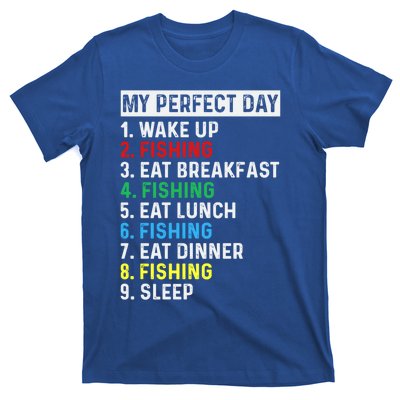 My Perfect Day Fishing Tee Gift T-Shirt