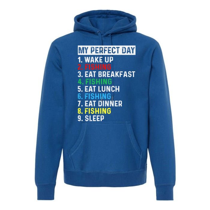 My Perfect Day Fishing Tee Gift Premium Hoodie