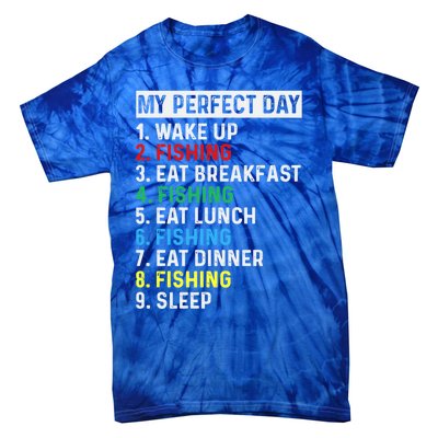 My Perfect Day Fishing Tee Gift Tie-Dye T-Shirt