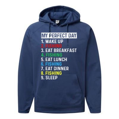 My Perfect Day Fishing Tee Gift Performance Fleece Hoodie