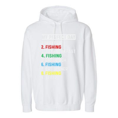 My Perfect Day Fishing Tee Gift Garment-Dyed Fleece Hoodie