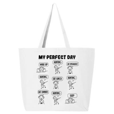 My Perfect Day Hunter Hunting Gift 25L Jumbo Tote