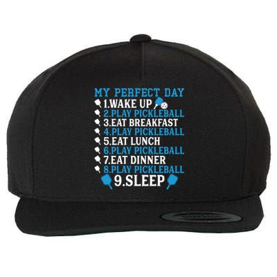 My Perfect Day Pickleball Funny Great Gift Wool Snapback Cap