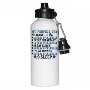 My Perfect Day Pickleball Funny Cool Gift Aluminum Water Bottle