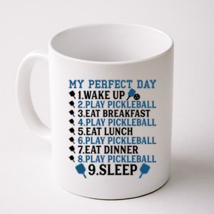 My Perfect Day Pickleball Funny Cool Gift Coffee Mug