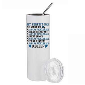 My Perfect Day Pickleball Funny Cool Gift Stainless Steel Tumbler